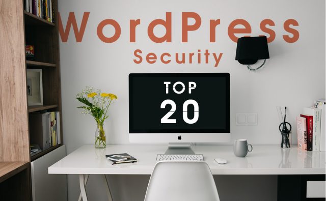 Wordpressのセキュリティーを高める20の方法
