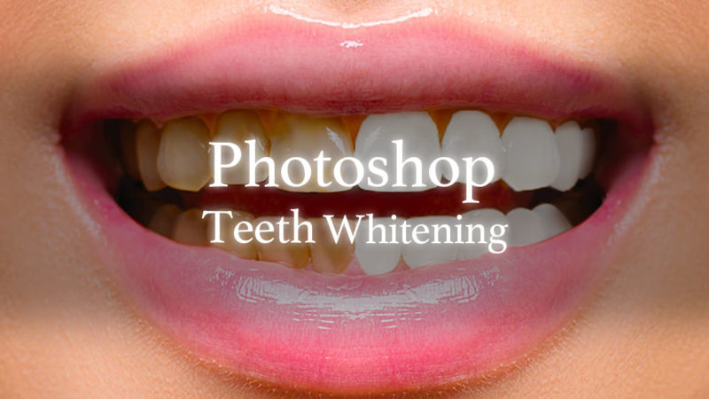 Photoshop 5分で出来る 歯を白くする簡単テクニック
